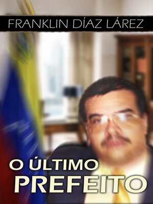 cover image of O Último Prefeito